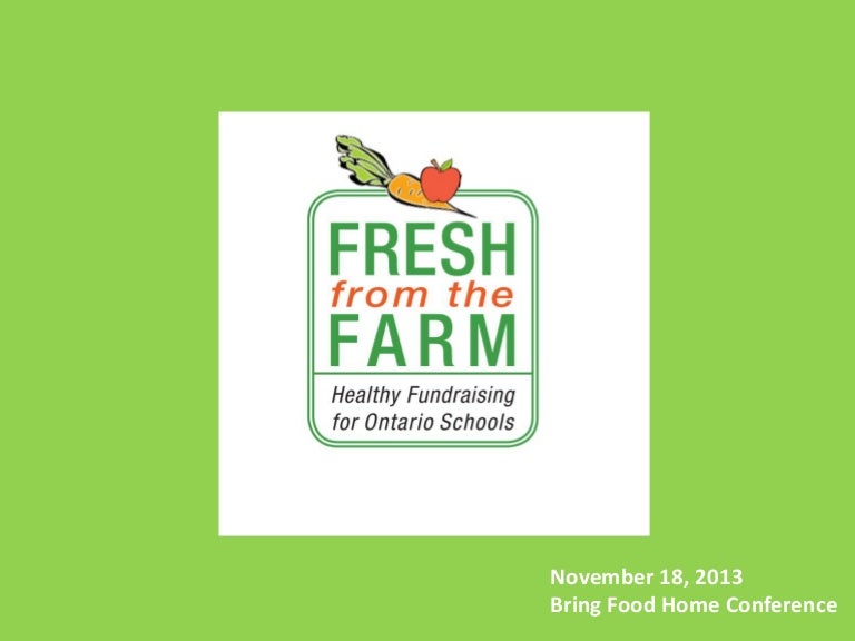 Fresh from the Farm, Healthy Fundraising for Ontario Schools