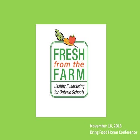 Fresh from the Farm, Healthy Fundraising for Ontario Schools