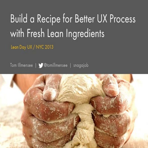 Build a Recipe for Better UX Process  with Fresh Lean Ingredients