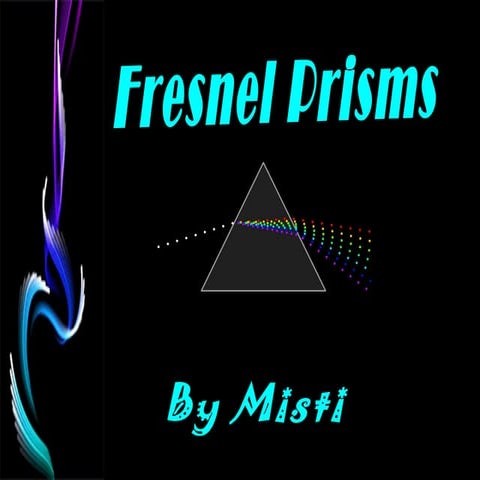 Freshnel prism final