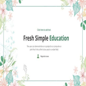 Fresh Simple Ed-WPS Office For Designing A Simple and Elegant PPT | PPTX