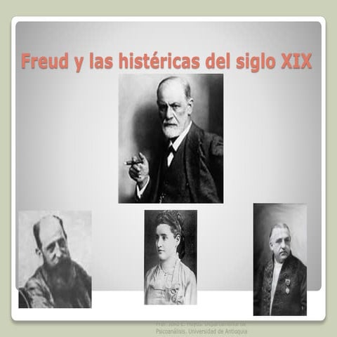 Freud y las histéricas del siglo xix | PPSX