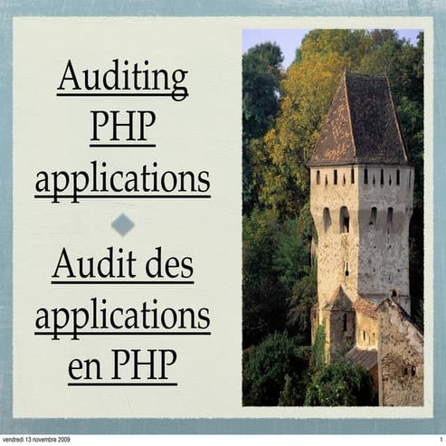 Auditing and securing PHP applications - FRHACK 2009