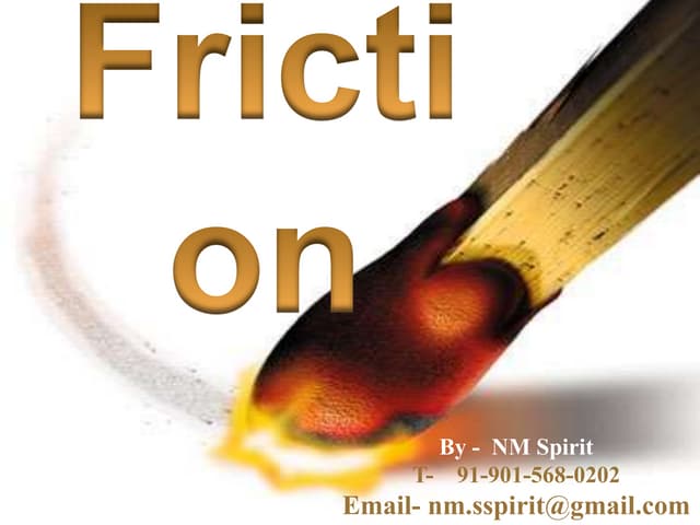 Friction