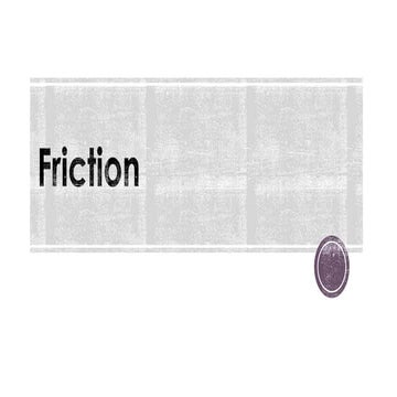 Friction