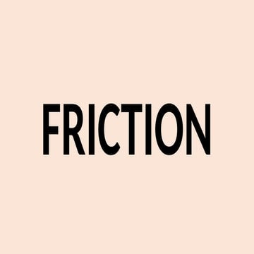 friction force that resists the sliding or rolling of one solid object over a...