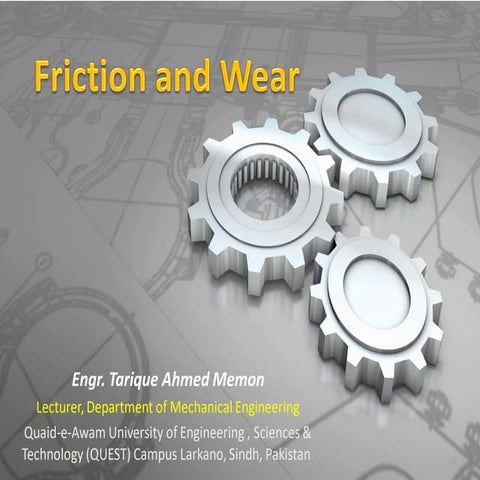 Friction and wear