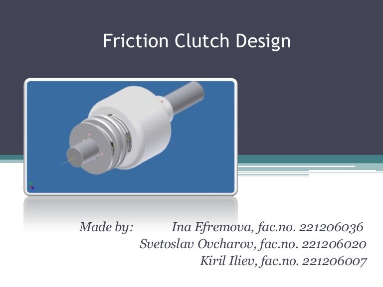 Friction Clutch Design