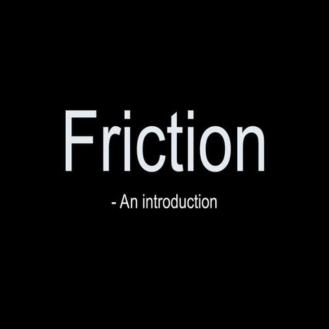 Grade 6- Friction Introduction lesson .ppt