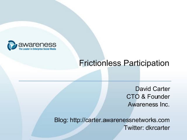 Frictionless Participation