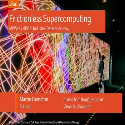 Frictionless Supercomputing - MEW25