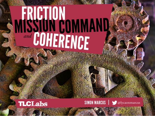 Friction, Mission Command and Coher...