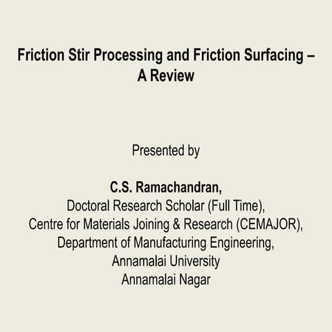Friction Stir Processing and Friction Surfacing – A Review.ppt