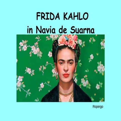 FRIDA KAHLO in Navia de Suarna.pdf