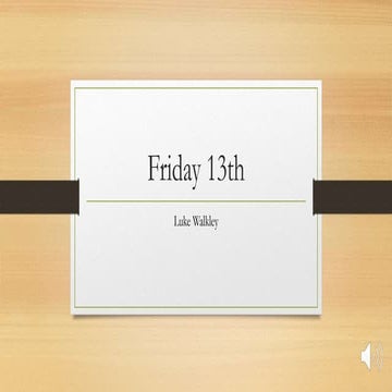 Friday 13th presentation audio presentation 