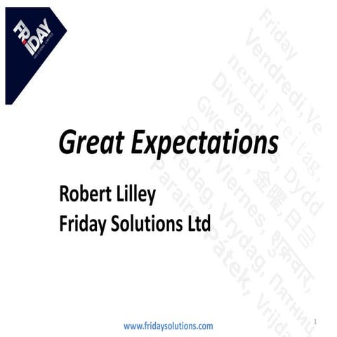 Friday Solutions Ltd, ITSMFnz2014 Great Expectations