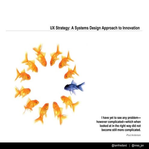 UX Strategy: A Systems Design Approach to Innovation