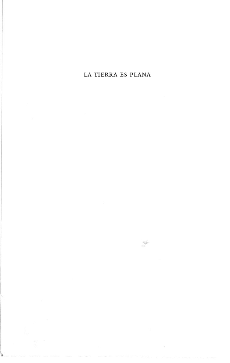 Friedman Thomas La Tierra Es Plana Breve Historia Del Mundo Glob