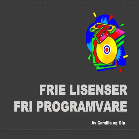 Frie lisenser og fri programvare | PPTX