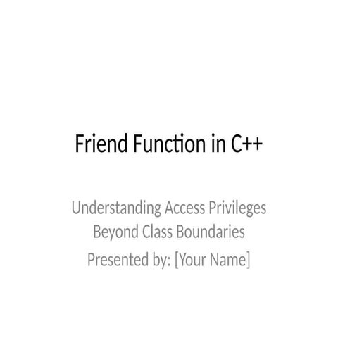 Friend_Function_in_CPP its use and examples. | PPT