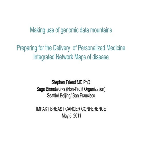 Stephen Friend IMPAKT Breast Cancer Conference 2011-05-05