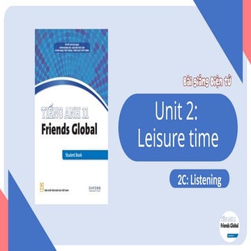 FRIENDS GLOBAL 11 - UNIT 2C Listening.pptx