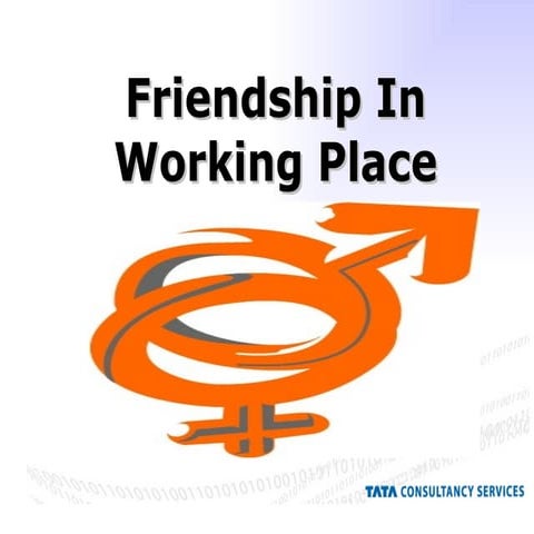Friendship in working place