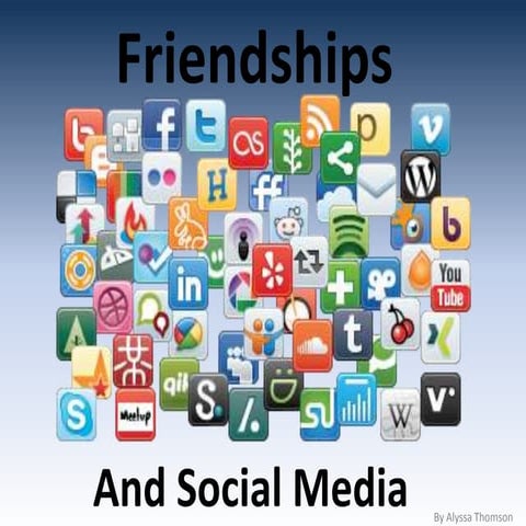 Friendships and social media