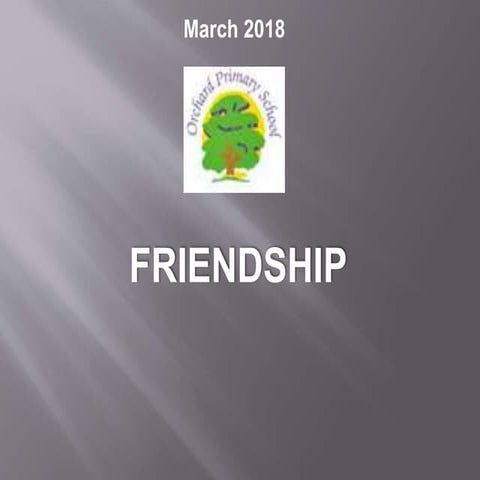 Friendship values assembly 2018
