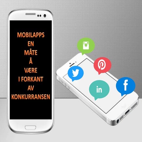 MOBILAPPS - EN MÅTE Å VÆRE I FORKANT AV KONKURRANSEN
