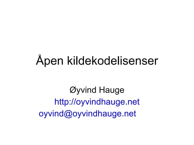 Fri Programvarelisenser Øyvind Hauge