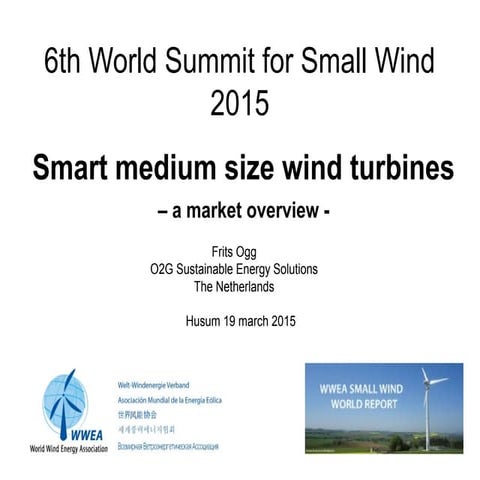 Frits ogg 6th world summit for small wind 2015 smart windturbines odp