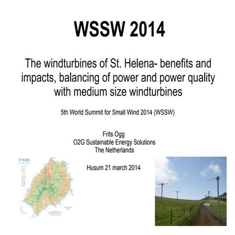 Frits Ogg the windturbines of st helena   benefits and impacts balancing of power and power quality with medium size windturbines ddefww