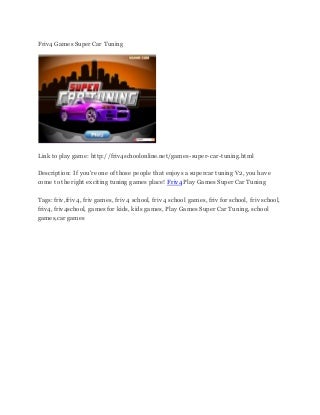 friv4gamessupercartuning-150211221610-co