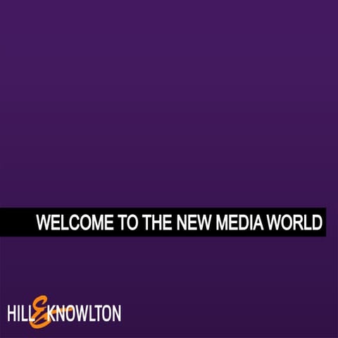 Welcome to the new media world