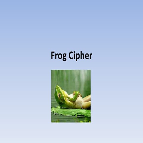 Frog cipher