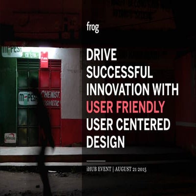 Drive Successful Innovation with User-Friendly User-Centred Design