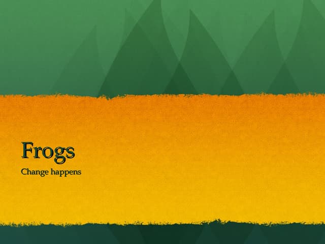 Frog's life
