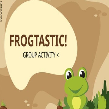 Frogtastic-SlidesMania LESSON ACTIVITY G9