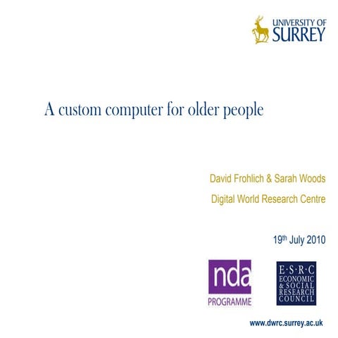 A Custom Computer for Older People by David Frohlich