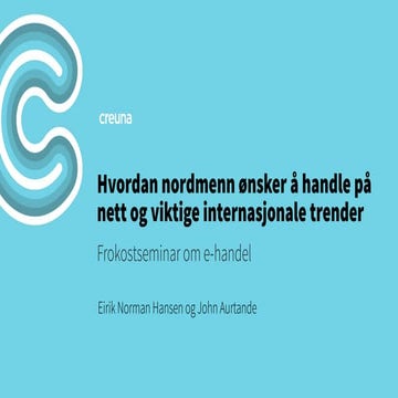Hvordan nordmenn ønsker å handle på nett og viktige internasjonale trender