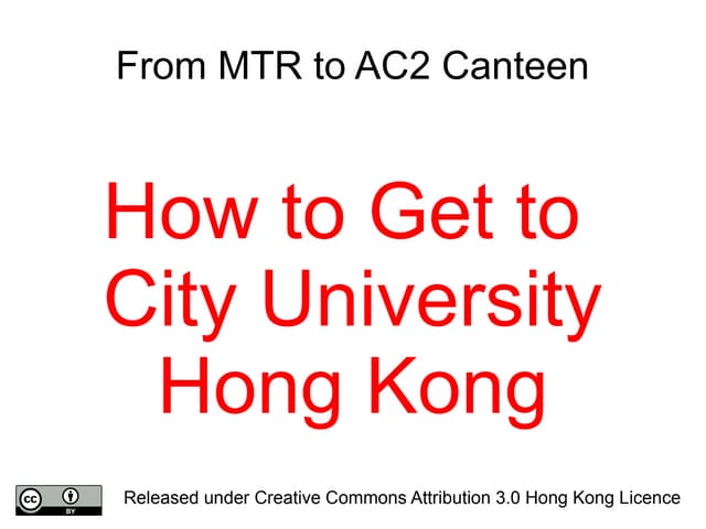 From MTR to City University Academic 2 Canteen