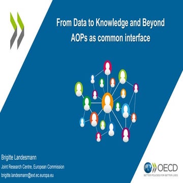 OECD Webinar | From Data to Knowledge and Beyond Adverse Outcome Pathways as ...