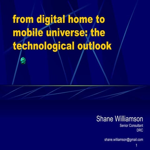 From Digital Home to Mobile Universe