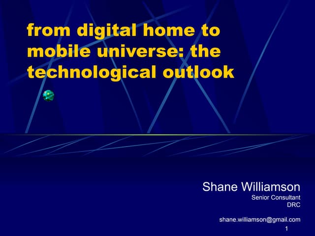 From Digital Home to Mobile Universe