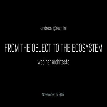 From object to ecosystem