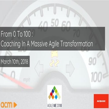 From 0 to 100  coaching 100+ teams in an agile transformation by Tolga Kombak...
