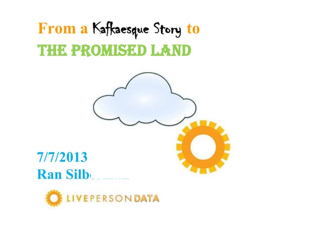 From a kafkaesque story to The Promised Land