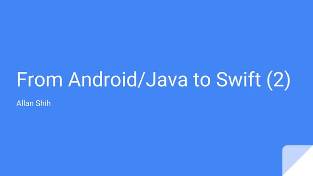 From android/ java to swift (2)