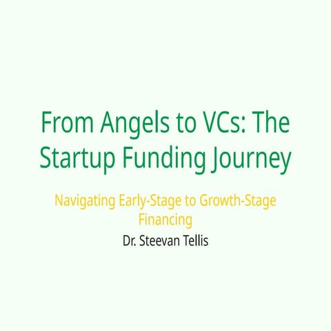 From_Angels_to_VCs_Funding_Journey_Final.pptx